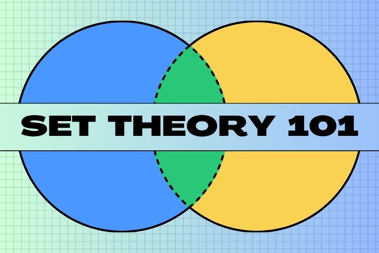 Set Theory 101